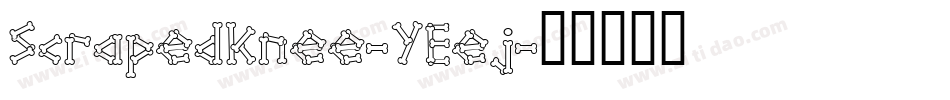 ScrapedKnee-YEej字体转换
