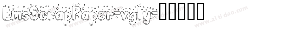 LmsScrapPaper-vgly字体转换