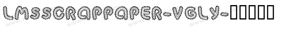 LmsScrapPaper-vgly字体转换