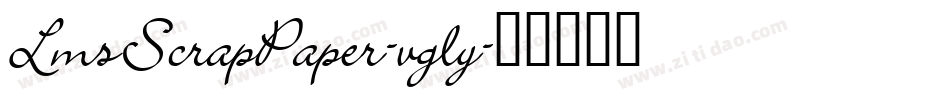 LmsScrapPaper-vgly字体转换