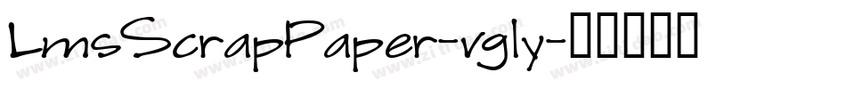 LmsScrapPaper-vgly字体转换