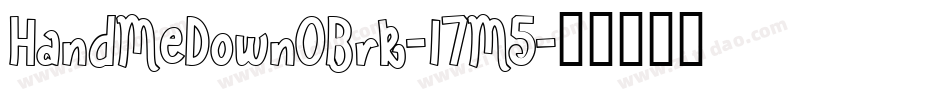 HandMeDownOBrk-l7M5字体转换