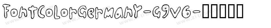 FontColorGermany-g9V6字体转换 FontColorGermany-g9V6字体转换