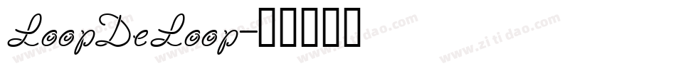 LoopDeLoop字体转换