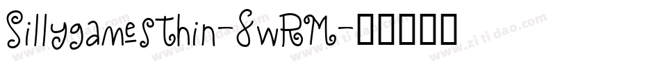 SillygamesThin-8wRM字体转换