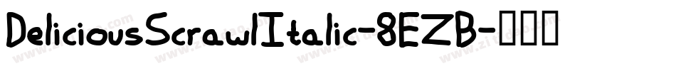 DeliciousScrawlItalic-8EZB字体转换
