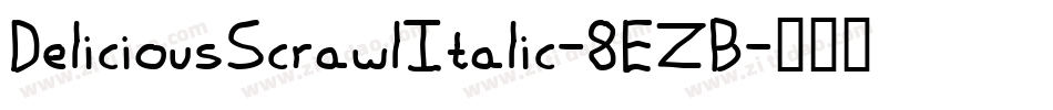 DeliciousScrawlItalic-8EZB字体转换
