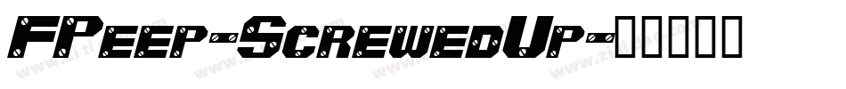 FPeep-ScrewedUp字体转换