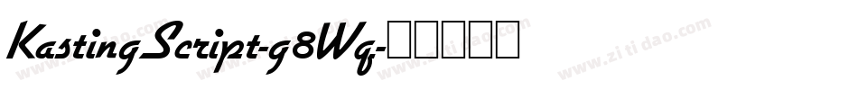 KastingScript-g8Wq字体转换