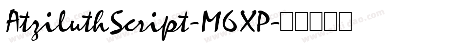 AtziluthScript-M6XP字体转换