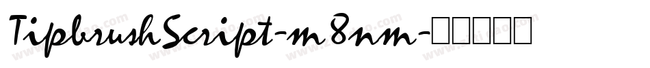 TipbrushScript-m8nm字体转换