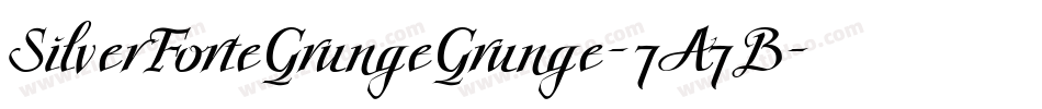 SilverForteGrungeGrunge-7A7B字体转换