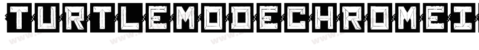 TurtleModeChromeItalic-OVqrA字体转换