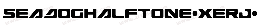 SeaDogHalftone-xERj字体转换