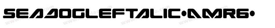 SeaDogLeftalic-AMR6字体转换