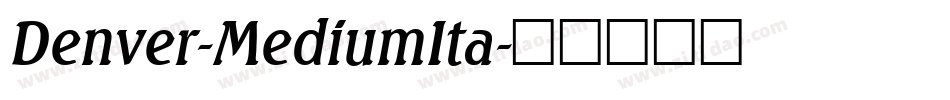 Denver-MediumIta字体转换