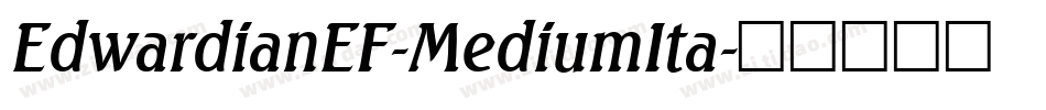 EdwardianEF-MediumIta字体转换
