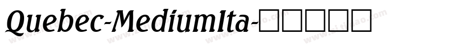Quebec-MediumIta字体转换