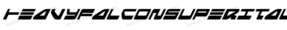 HeavyFalconSuperItalic-xzGq字体转换 HeavyFalconSuperItalic-xzGq字体转换