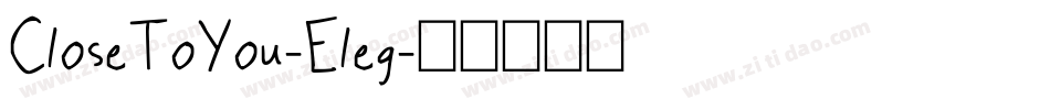 CloseToYou-Eleg字体转换