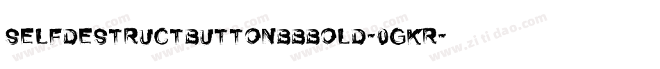 SelfdestructbuttonbbBold-0gKR字体转换