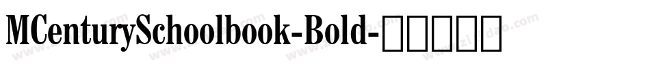 MCenturySchoolbook-Bold字体转换