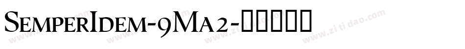 SemperIdem-9Ma2字体转换