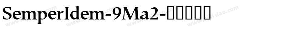SemperIdem-9Ma2字体转换