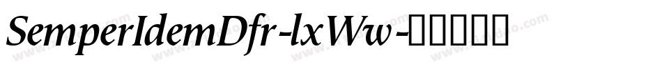 SemperIdemDfr-lxWw字体转换