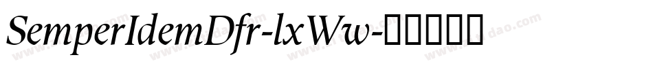 SemperIdemDfr-lxWw字体转换