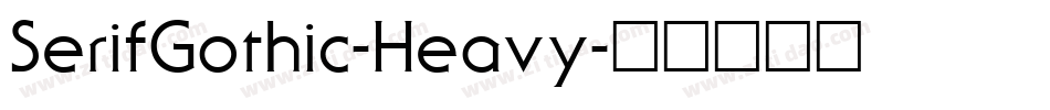 SerifGothic-Heavy字体转换