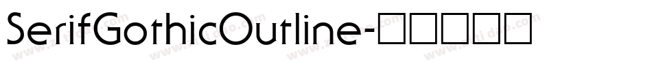 SerifGothicOutline字体转换