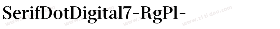 SerifDotDigital7-RgPl字体转换 SerifDotDigital7-RgPl字体转换