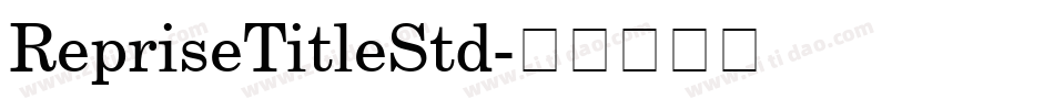 RepriseTitleStd字体转换