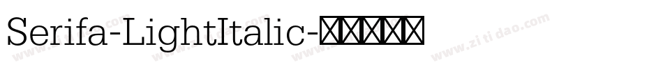 Serifa-LightItalic字体转换