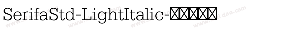 SerifaStd-LightItalic字体转换