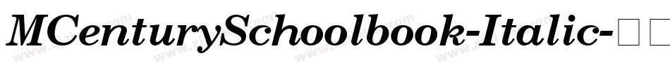 MCenturySchoolbook-Italic字体转换