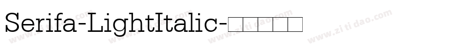 Serifa-LightItalic字体转换