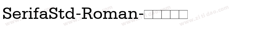 SerifaStd-Roman字体转换