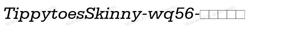 TippytoesSkinny-wq56字体转换