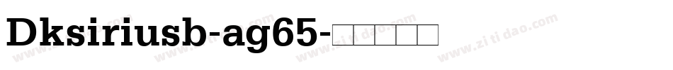 Dksiriusb-ag65字体转换