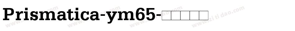Prismatica-ym65字体转换