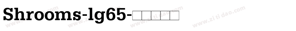 Shrooms-lg65字体转换