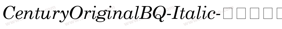 CenturyOriginalBQ-Italic字体转换