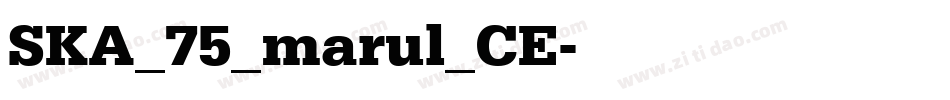 SKA_75_marul_CE字体转换