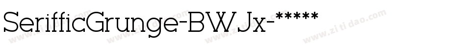 SerifficGrunge-BWJx字体转换
