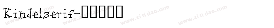 Kindelserif字体转换