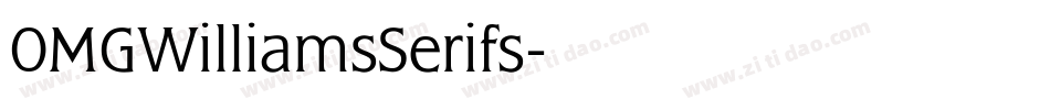 OMGWilliamsSerifs字体转换
