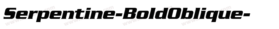 Serpentine-BoldOblique字体转换