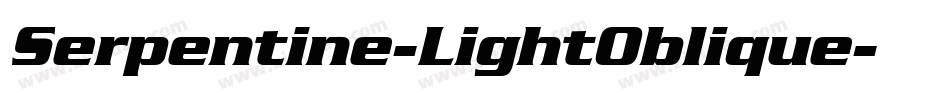 Serpentine-LightOblique字体转换